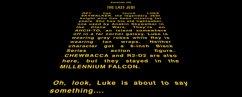 Illustration for article titled What the Hell Is the Opening Crawl for The Last Jedi Going to Be?